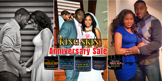 King Skin ® Anniversary Sale